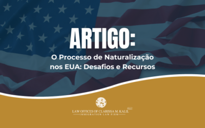 O Processo de Naturalização nos EUA: Desafios e Recursos