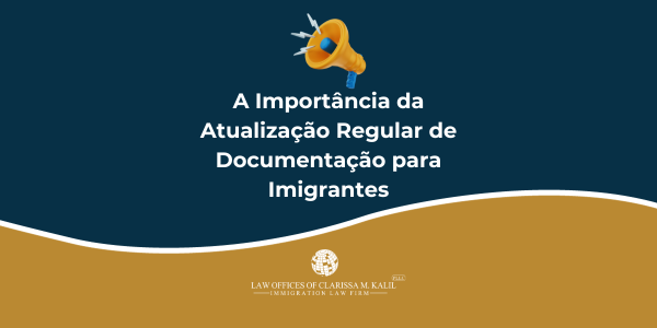 A Importância da Atualização Regular de Documentação para Imigrantes
